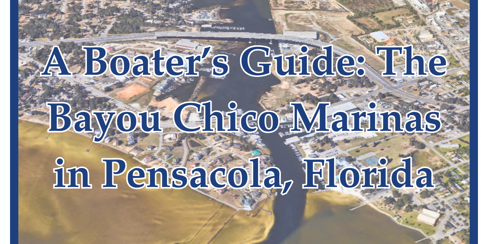 Bayou Chico Marinas Pensacola Guide