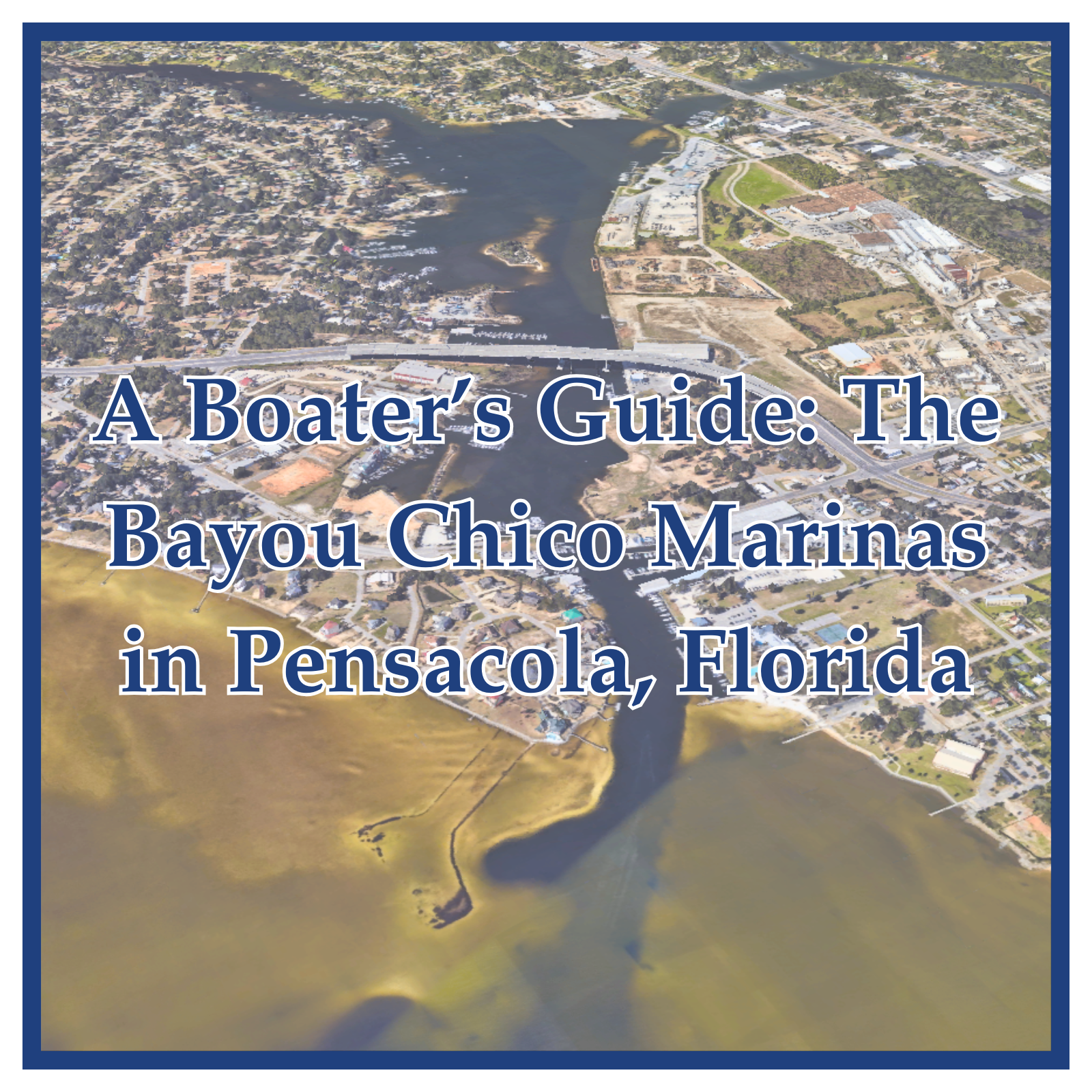 Bayou Chico Marinas Pensacola Guide