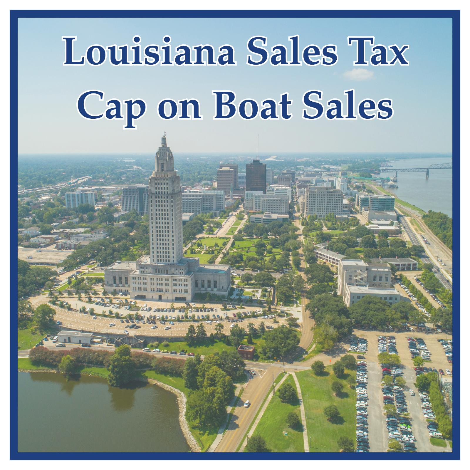 Louisiana Sales Tax Cap on Boat Sales