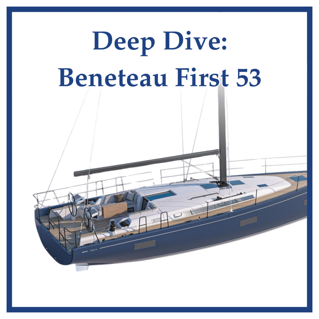 Beneteau First 53 Reviews, Specs, Options, Videos & More