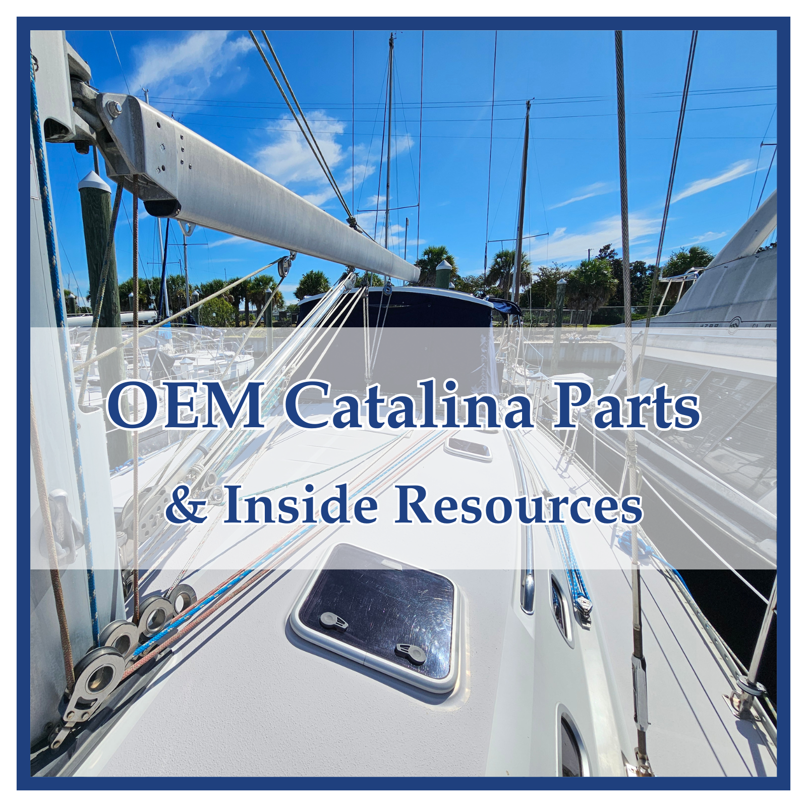 OEM Catalina Yachts Parts, Inside Resources