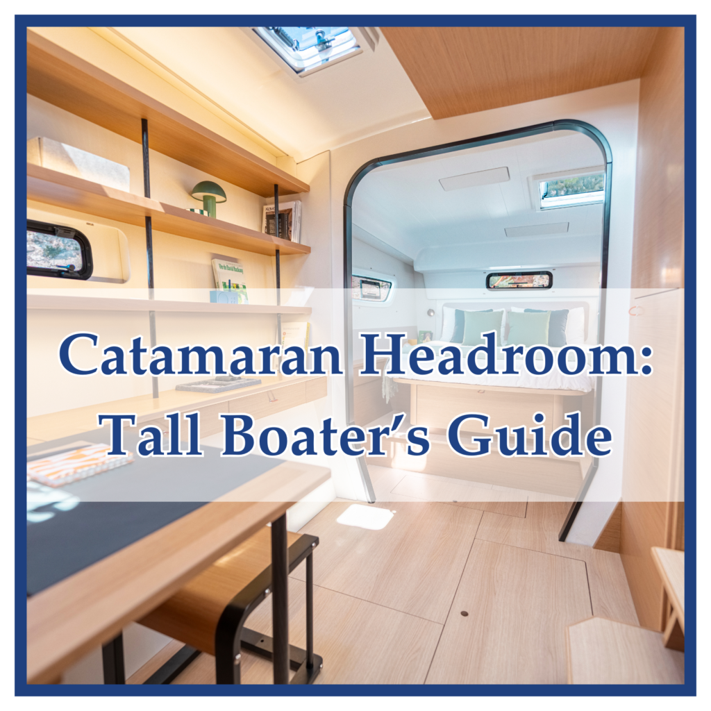 Catamaran Headroom