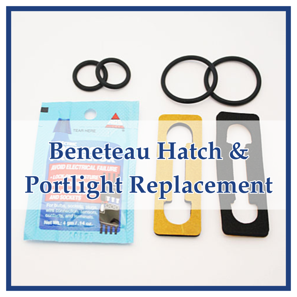 Beneteau Hatch & Portlight Replacement FAQ