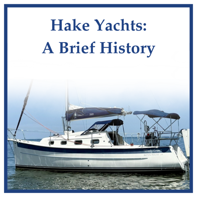 A Brief History of Hake and Seaward Yachts