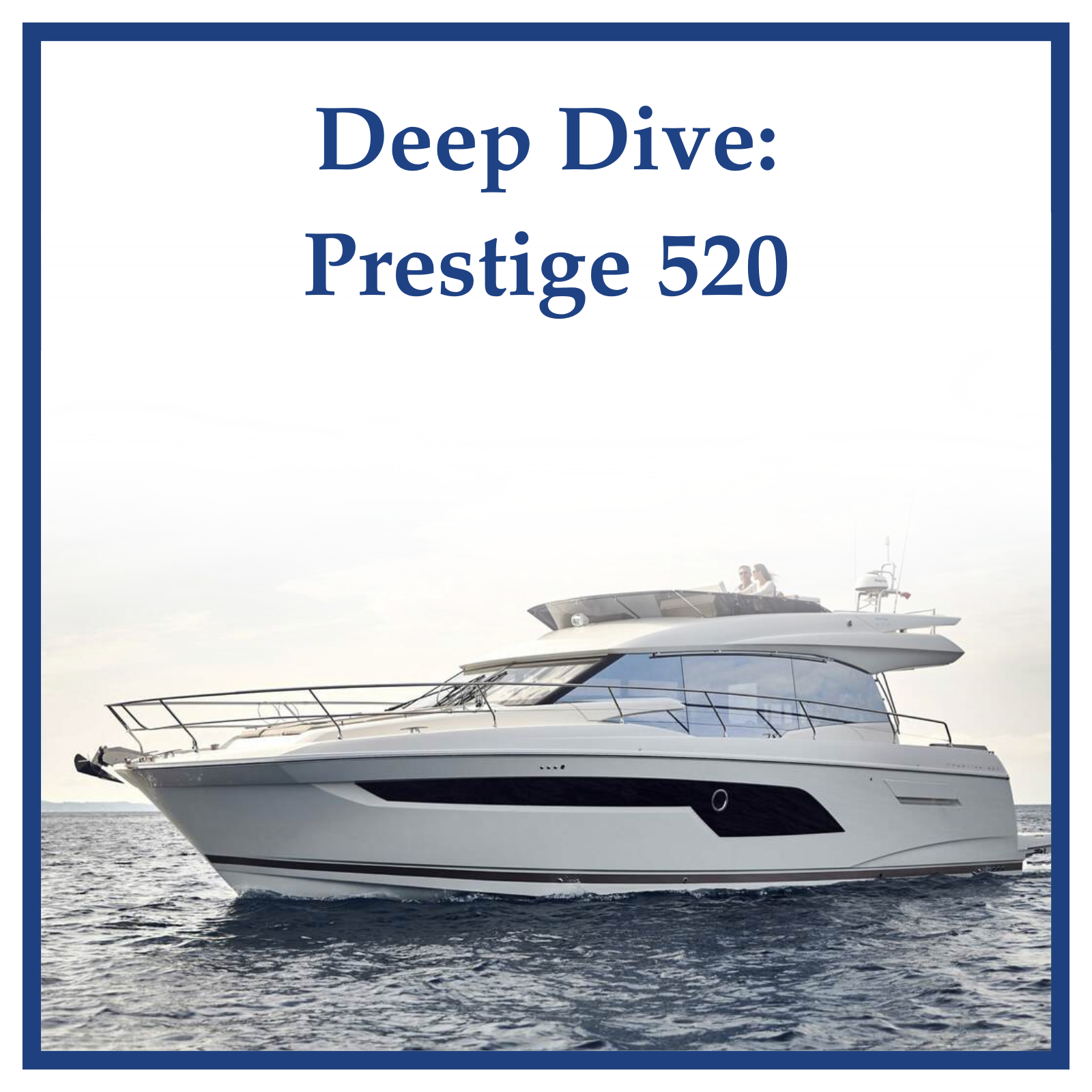 Deep Dive Prestige 520