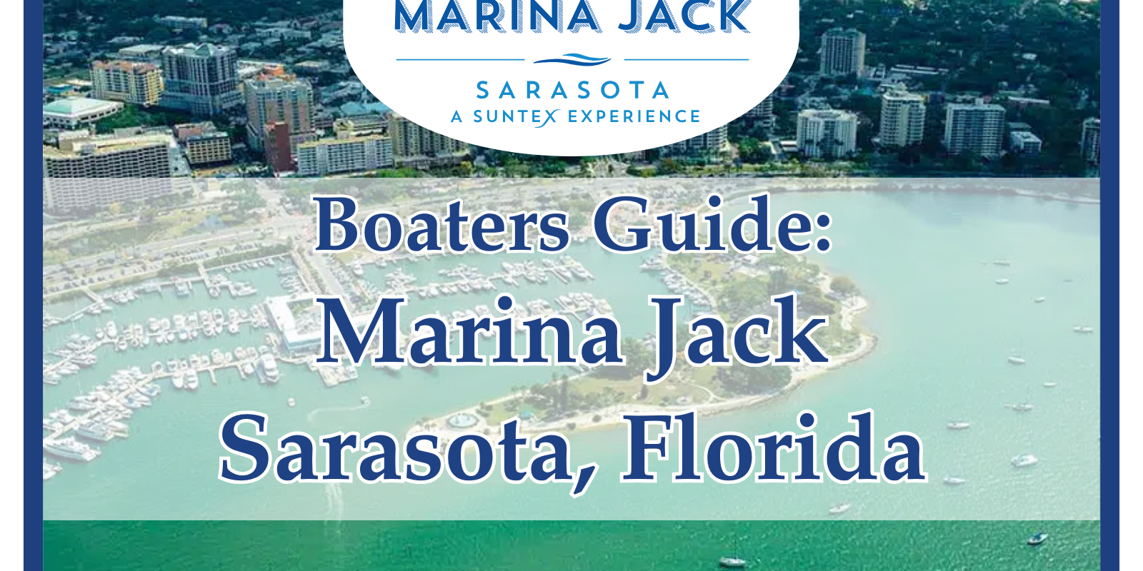 Marina Jack Boaters Guide