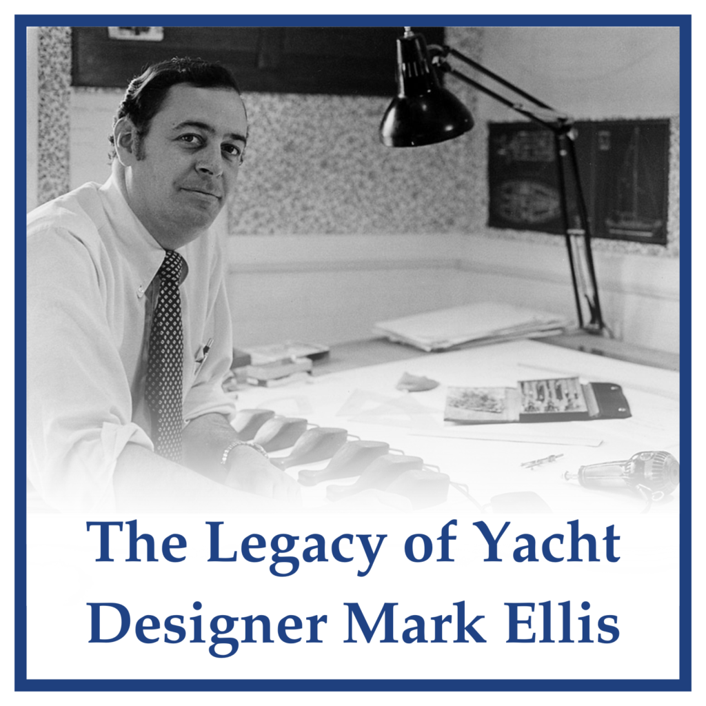 The Mark Ellis Legacy: Making Sailing Simple and Power Beautiful