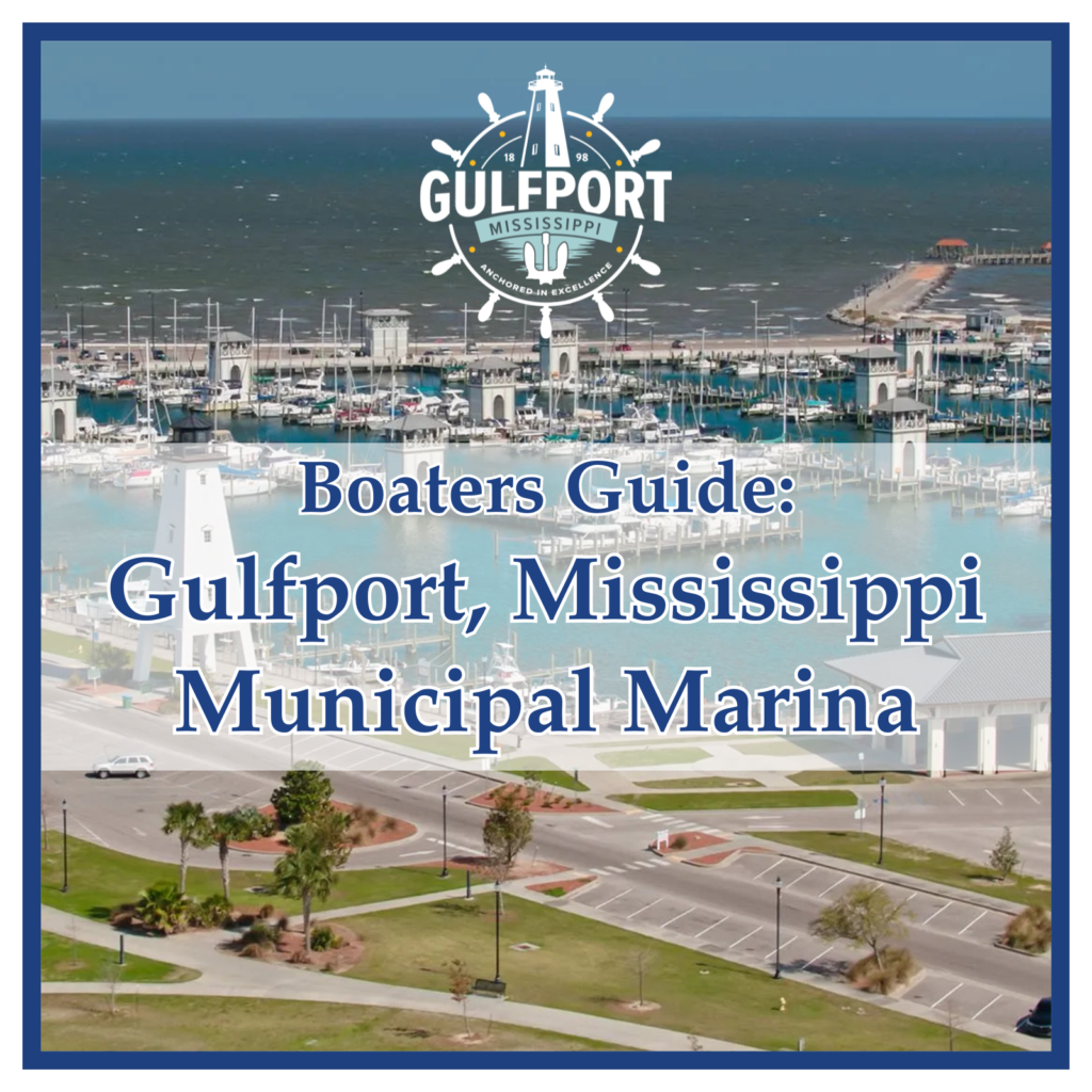 Gulfport Municipal Marina (Mississippi) - Boater's Guide