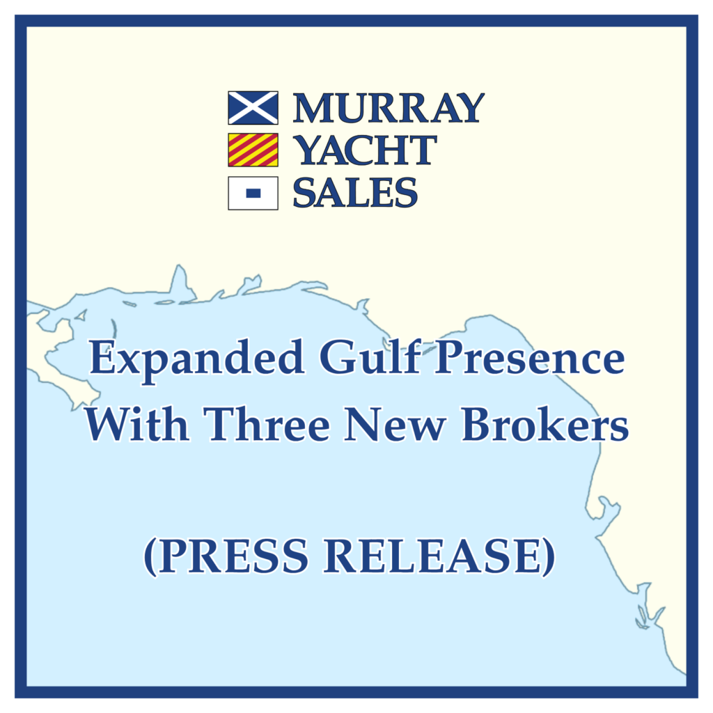 Murray Yacht Sales Expands Gulf Coast Presence with the Addition of Three Brokers in 2026